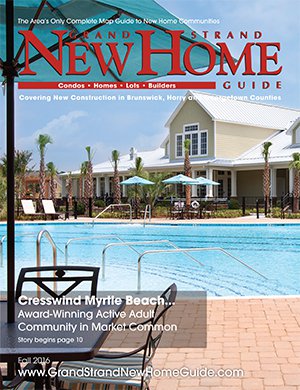 Grand Strand New Home Guide - Fall 2016 Cover