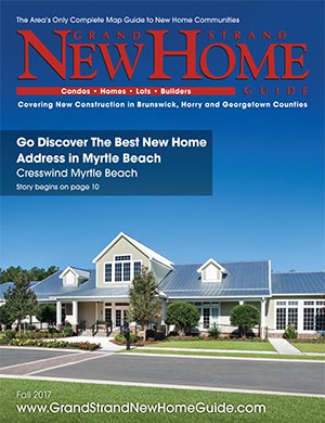 Grand Strand New Home Guide - Fall 2017 Cover