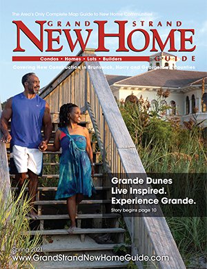 Grand Strand New Home Guide - Spring 2021 Cover