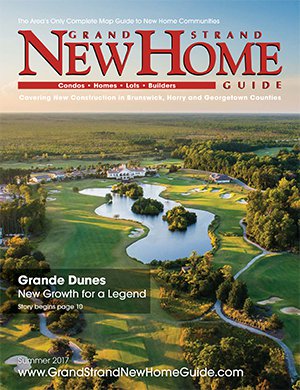 Grand Strand New Home Guide - Summer 2017 Cover
