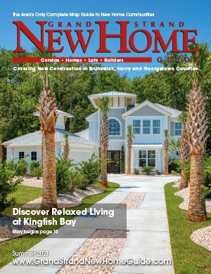 Grand Strand New Home Guide - Summer 2021 Cover